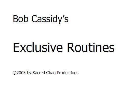 Bob Cassidy - The Exclusive Routines