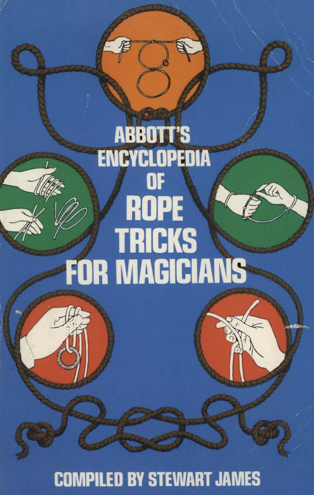 Stewart James - Encyclopedia of Rope Tricks