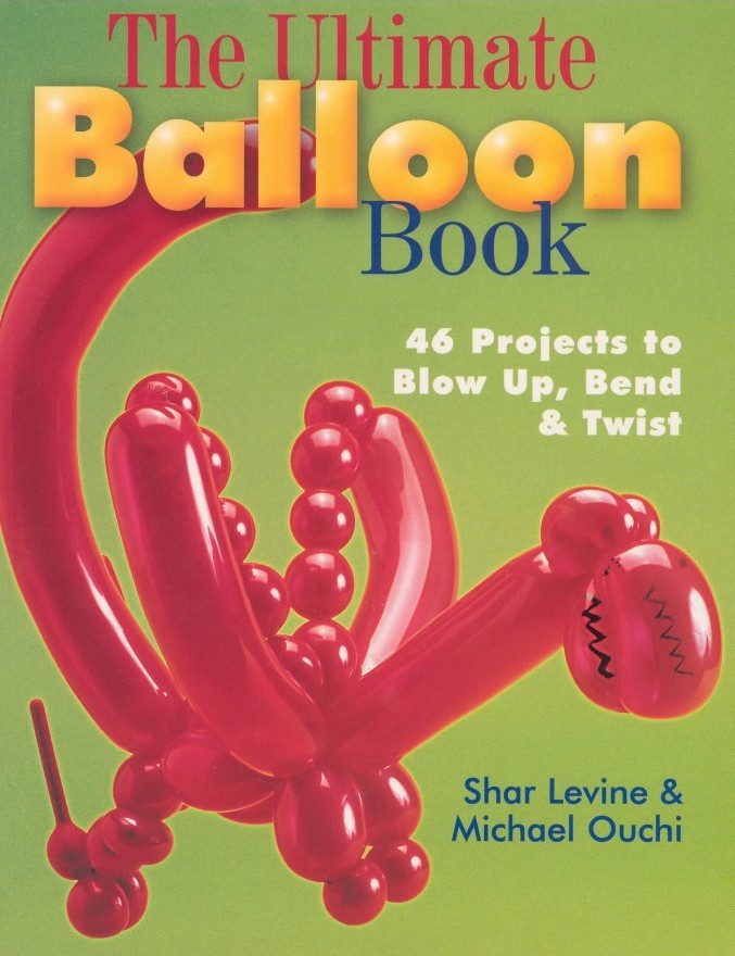 The Ultimate Balloon Book