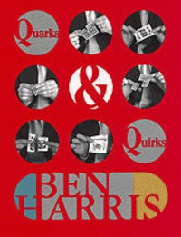 Ben Harris - Quarks and Quirks