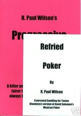 R Paul Wilson - Refried Poker & Progressive Poker