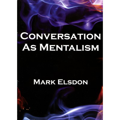 Mark Elsdon - Conversation As Mentalism Vol 1