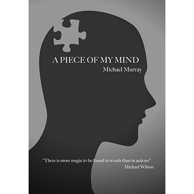 Michael Murray - A Piece Of My Mind (Video+PDF) (264 Pages)