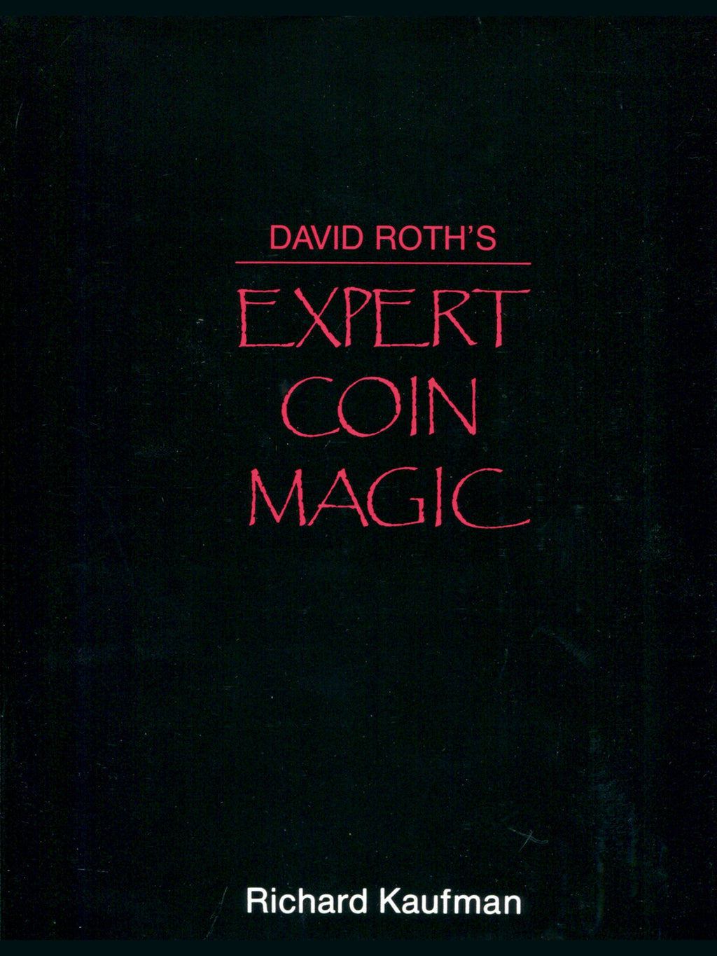 Richard Kaufman - David Roth's Expert Coin Magic