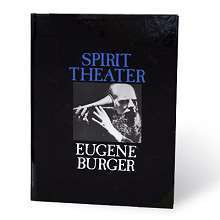 Eugene Burger - Spirit Theater