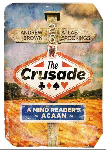 Andrew Brown - The Crusade - A Mind Reader's ACAAN