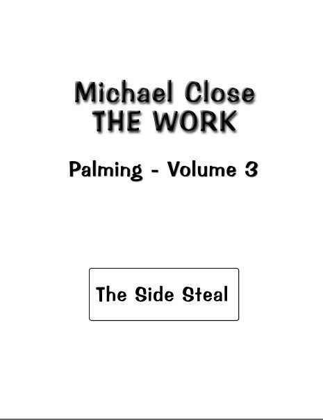 Michael Close - The Work Of Palming Volume 3