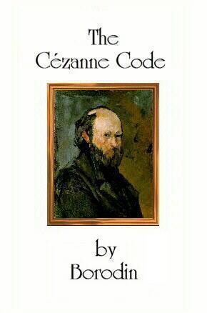 Borodin - The Cezanne Code