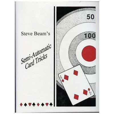 Steve Beam - Semi-Automatic Card Tricks (1-2)
