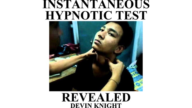 Devin Knight - Instantaneous Hypnotic Test Revealed