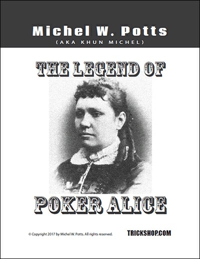 Michel Potts - The Legend of Poker Alice