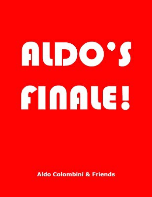 Aldo Colombini - Aldo's Finale