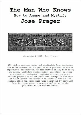 Jose Prager - The Man Who Knows How To Amuse And Mystify