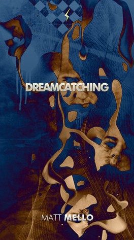 Matt Mello - Dreamcatching