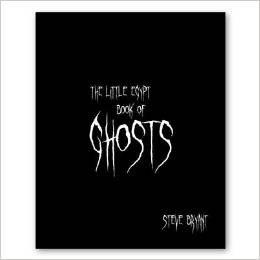 Steve Bryant - Little Egypt books of Ghosts