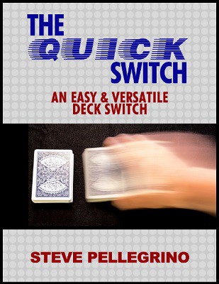 Steve Pellegrino - Quick Deck Switch