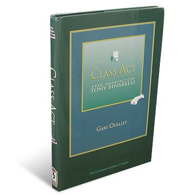 (image for) Ouellet - Class Act - Tony Binarelli book