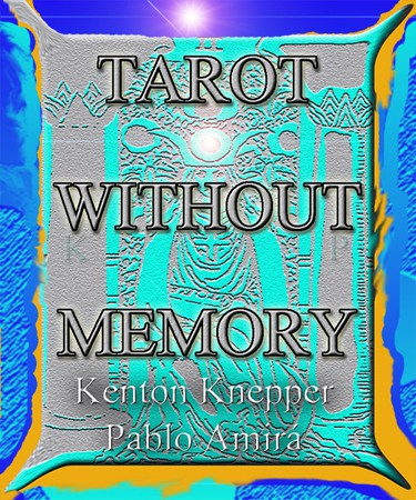 Kenton Knepper - Tarot Without Memory