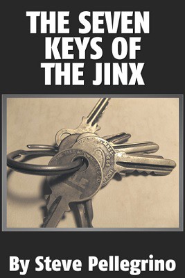 Steve Pellegrino - Seven Keys of the Jinx
