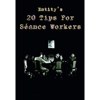 Thomas Baxter - 20 Tips for Seance Workers