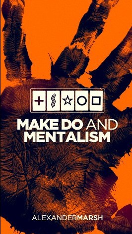 Alexander Marsh - Make Do and Mentalism
