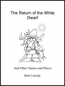 Bob Cassidy - The Return of the White Dwarf