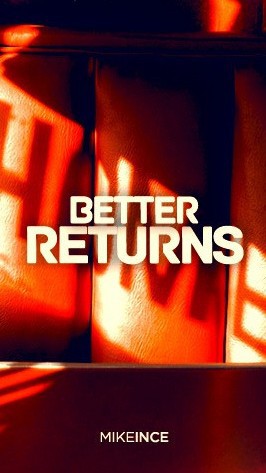 (image for) Mike Ince - Better Returns