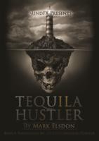 Mark Elsdon - Tequila Hustler