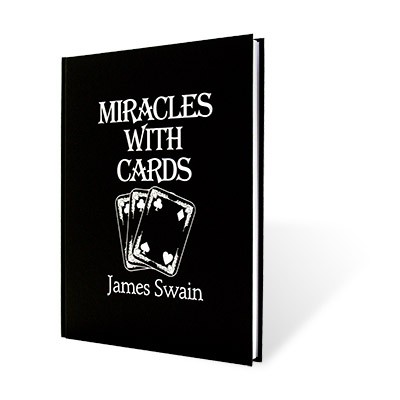 James Swain - Miracles with Cards