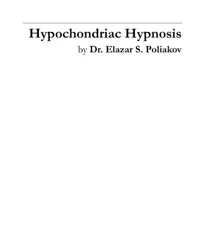 Elazar Poliakov - Hypochondriac Hypnosis