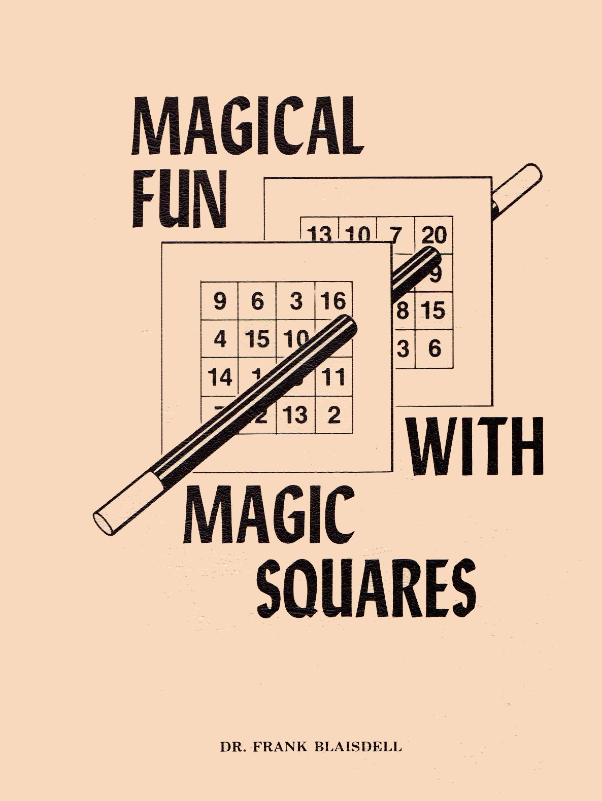 Frank Blaisdell - Magical Fun With Magic Squares