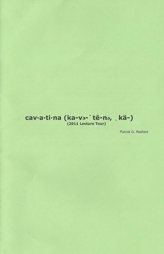 Patrick G. Redford - cav-a-ti-na (2011 Lecture Tour)