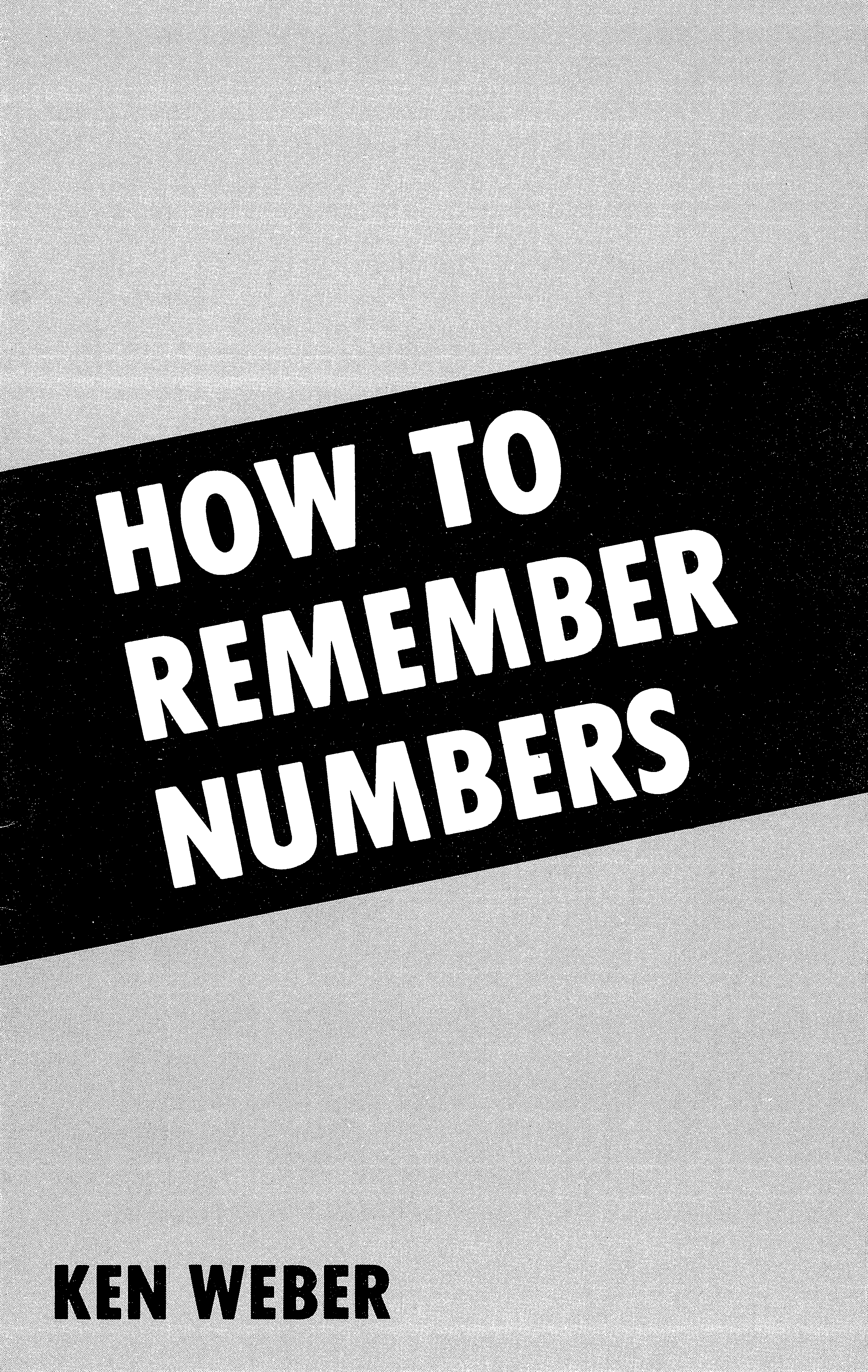 Ken Weber - How To Remember Numbers