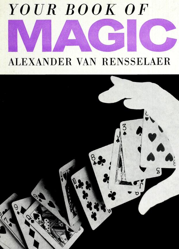 Alexander Van Rensselaer - Your Book Of Magic (1953)
