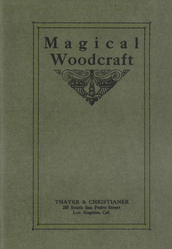Floyd G Thayer - Magical Woodcraft (1920 ca)