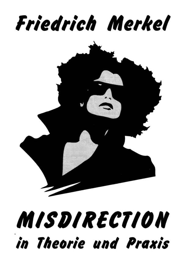 Friedrich Merkel - Misdirection