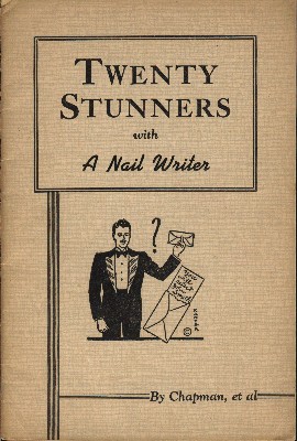 Franklin M. Chapman - Twenty Stunners With a Nail Writer