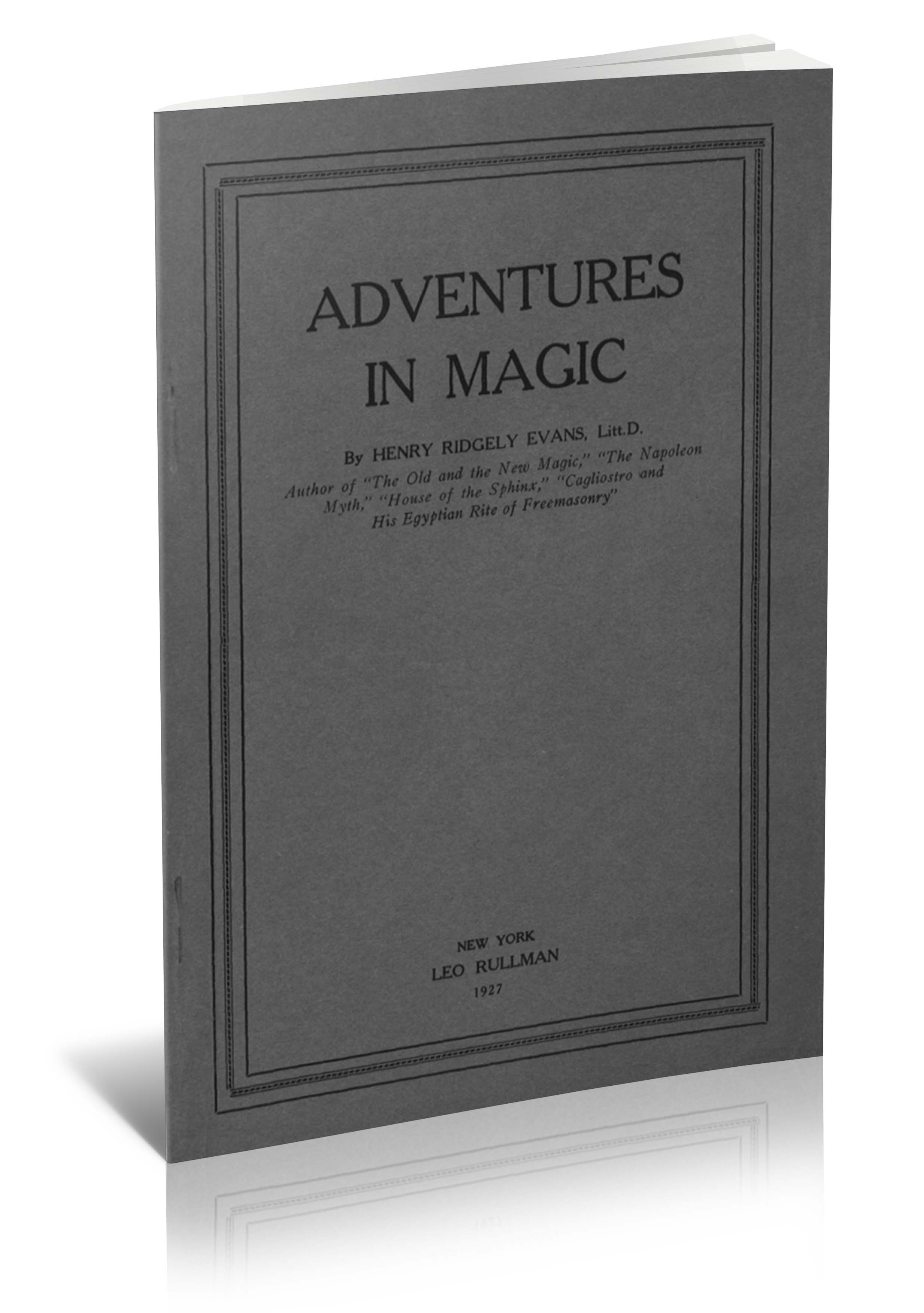 Henry Ridgely Evans - Adventures in Magic (1927)