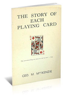 (image for) George M MacKenzie - The Story Of Each Playing Card (1945)