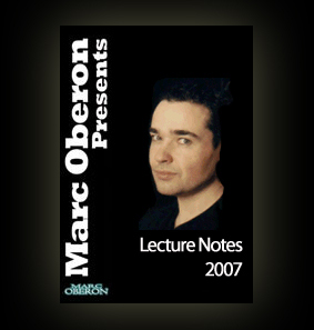 Marc Oberon - 2007 Lecture Notes