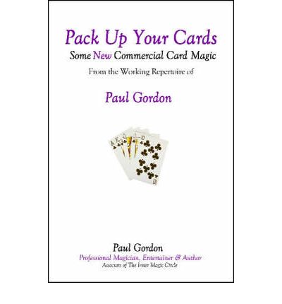 Paul Gordon - Pack Up Your Cards Vol 1