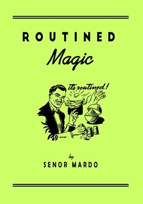 (image for) Senor Mardo - Routined Magic