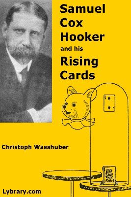 (image for) Chris Wasshuber - Samuel Cox Hooker and his Rising Cards