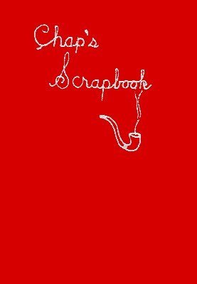 (image for) Franklin M. Chapman - Chap's Scrapbook
