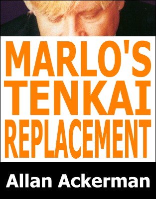 Allan Ackerman - Marlo's Tenkai Replacement