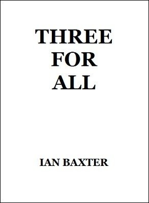(image for) Ian Baxter - Three For All
