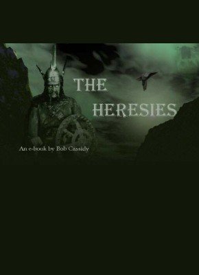 (image for) Bob Cassidy - The Heresies