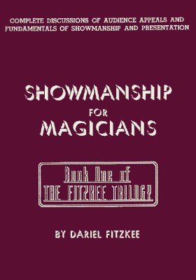 Dariel Fitzkee - Showmanship for Magicians