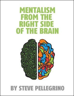 (image for) Steve Pellegrino - Mentalism From the Right Side of the Brain