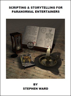 (image for) Stephen Ward - Scripting and Storytelling for Paranormal Entertainers